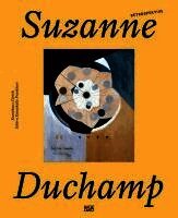 Talia Kwartler, Cathérine Hug - Suzanne Duchamp. Retrospektive, Inbunden