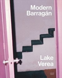 bokomslag Lake Verea: Modern Barragán (Bilingual edition)