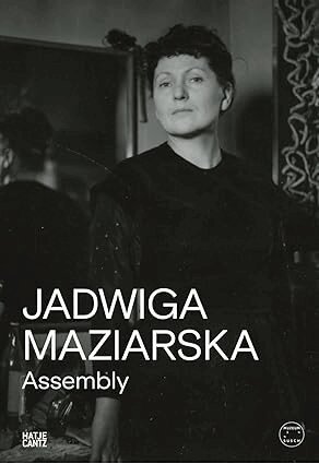 Jadwiga Maziarska, Barbara Piwowarska, Rhea Anastas - Jadwiga Maziarska: Assembly, Häftad