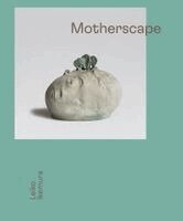 Elsy Lahner, Ralph Gleis - Leiko Ikemura. Motherscape, Inbunden