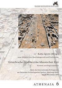 Katja Sporn - Griechische Grabbezirke Klassischer Zeit, Inbunden