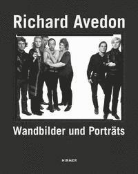 Armin Zweite - Richard Avedon: Wandbilder Und Porträts, Inbunden