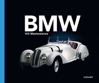 bokomslag BMW Group: 100 Masterpieces