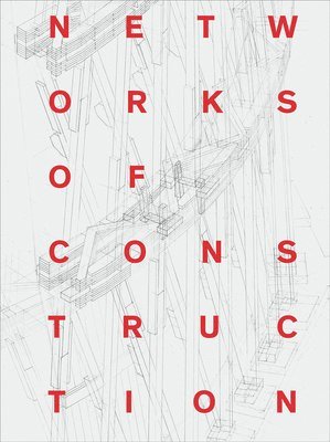 Networks of Construction 1