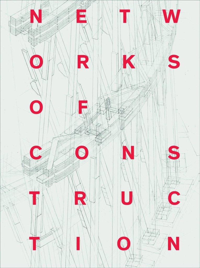 Ekaterina Nozhova, Uta Hassler, Uta Hassler - Networks of Construction, Inbunden