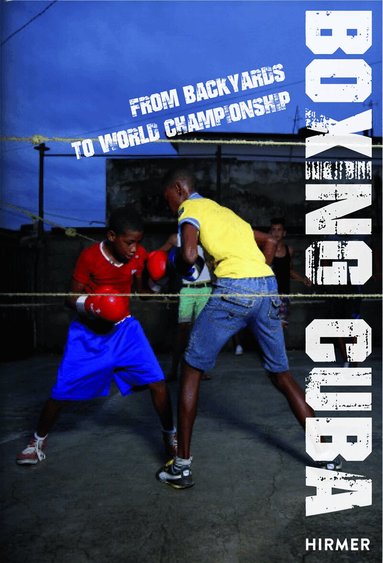 Michael Schleicher, Katharina Alt, Michael Schleicher - Boxing Cuba, Inbunden