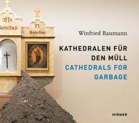 bokomslag Winfried Baumann: Cathedrals for Garbage
