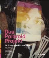 William A. Ewing, Barbara P. Hitchcock, Deborah G. Douglas, Gary Van Zante, Rebekka Reuter - Das Polaroid-Projekt, Inbunden