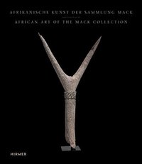bokomslag African Art from the Mack Collection