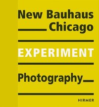 bokomslag New Bauhaus Chicago