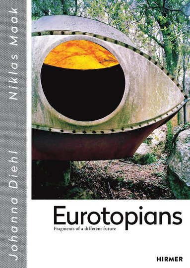 Johanna Diehl, Niklas Maak - Eurotopians, Inbunden