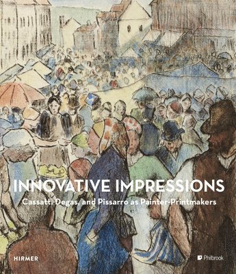 Sarah Lees, Richard R. Brettell, Sarah Lees - Innovative Impressions, Inbunden