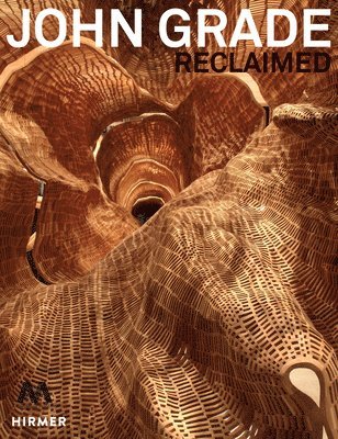 Julie Decker, Nicholas Bell - John Grade: Reclaimed, Inbunden