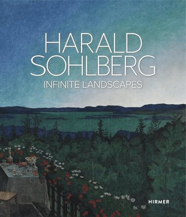 Nationalmuseet for Konst Oslo, National Museum of Oslo - Harald Sohlberg: Infinite Landscapes, Inbunden
