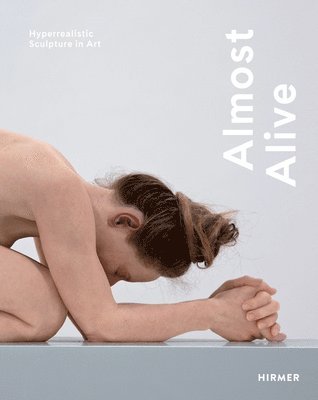 Almost Alive: Hyperrealistic sculpture in art 1