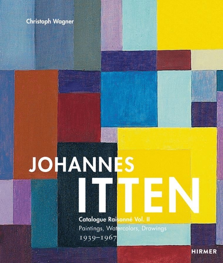 Christoph Wagner - Johannes Itten Vol. II, Inbunden