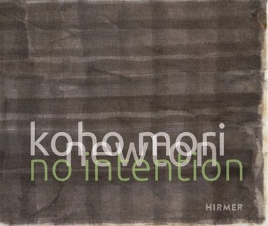 bokomslag Koho Mori-Newton: No Intention