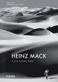 bokomslag Heinz Mack: A 21st century artist