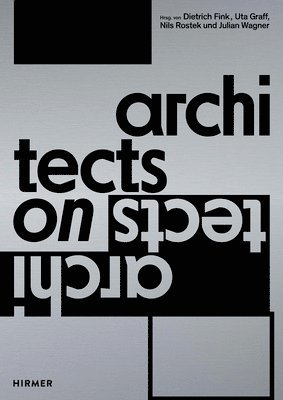 Dietrich Fink, Uta Graff - Architects on Architects, Häftad