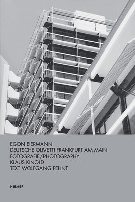 Klaus Kinold, Wolfgang Pehnt, Klaus Kinold - Egon Eiermann: Deutsche Olivetti, Inbunden