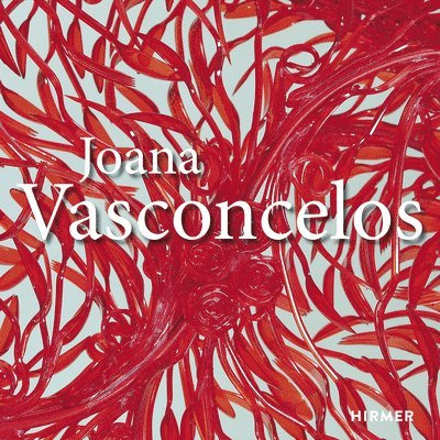 Achim Sommer, P. Blümel, A. Sommer, J. Vasconcelos, F. Voßkamp, J. Wilhelm, P. Blumel, Achim Sommer - Joana Vasconcelos: Maximal, Inbunden