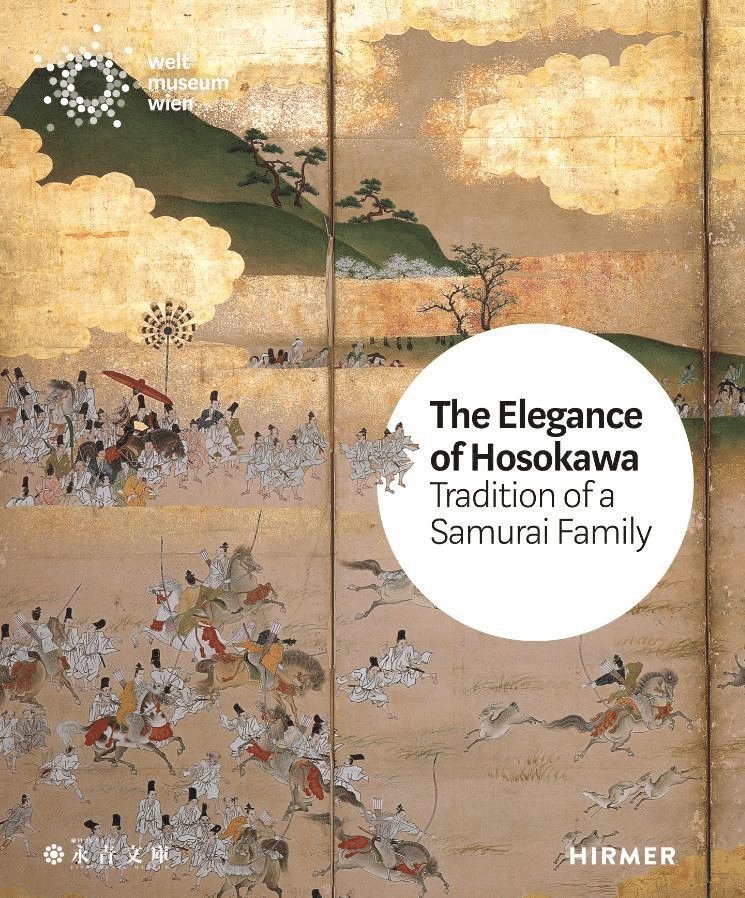 Bettina Zorn, Bettina Zorn - Elegance of the Hosokawa: Tradition of a Samurai Family, Inbunden
