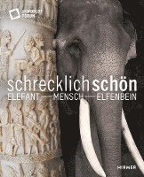 bokomslag Schrecklich schön. Elefant - Mensch - Elfenbein