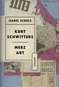 bokomslag Kurt Schwitters: Merzkunst