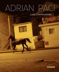 bokomslag Adrian Paci: Lost Communities
