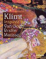 bokomslag Klimt Inspired by Van Gogh, Rodin, Matisse