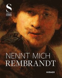 bokomslag Nennt Mich Rembrandt: Kreativität Und Wettbewerb in Amsterdam 1630-55