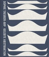 Basel Kunstmuseum, MoMa New York, Eva Reifert, Anne Umland - Sophie Taeuber-Arp, Inbunden