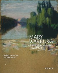 bokomslag Mary Warburg: Porträt Einer Künstlerin