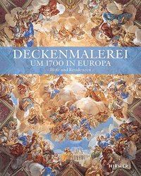 bokomslag Deckenmalerei Um 1700 in Europa: Höfe Und Residenzen