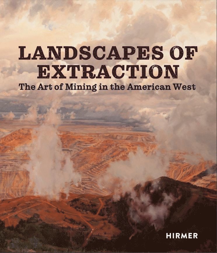 Landscapes of Extraction