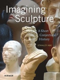 bokomslag Imagining Sculpture
