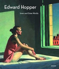 bokomslag Edward Hopper: Inner and Outer Worlds