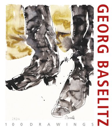 bokomslag Georg Baselitz. 100 Drawings