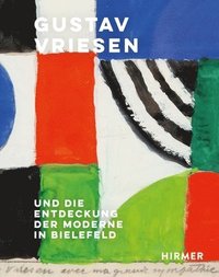 bokomslag Gustav Vriessen: Und Die Entdeckung Der Moderne in Bielefeld