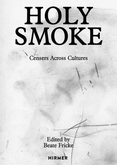 Beate Fricke - Holy Smoke, Inbunden