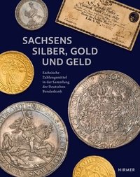 bokomslag Sachsens Silber, Gold Und Geld