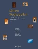 Peter Fassl, Siegfried und Elfriede Denzel Stiftung - Sieben Wegkapellen, Inbunden