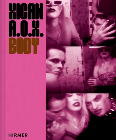 Cecilia Fajardo-Hill, Gilbert Vicario, Marissa Del Toro - Xican-a.o.x. Body, Inbunden