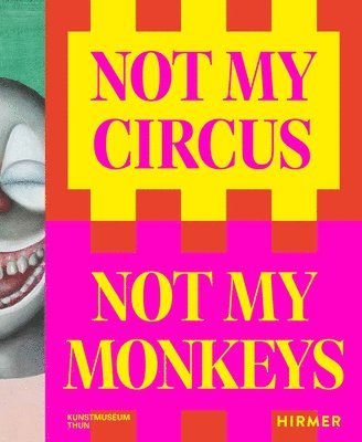Not My Circus, Not My Monkeys 1