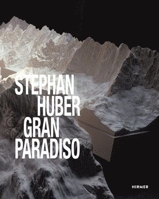 Stephan Huber: Gran Paradiso 1