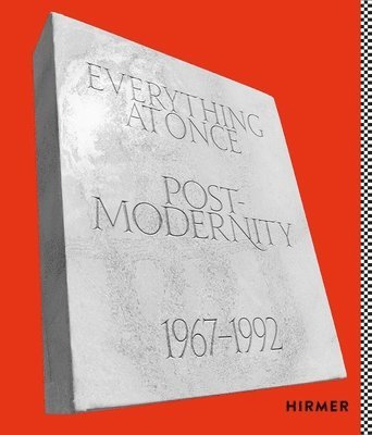 bokomslag Everything at Once: Postmodernity 1967 - 1992