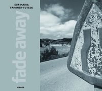 bokomslag Eva-Maria Fahrner-Tutsek: Fade Away