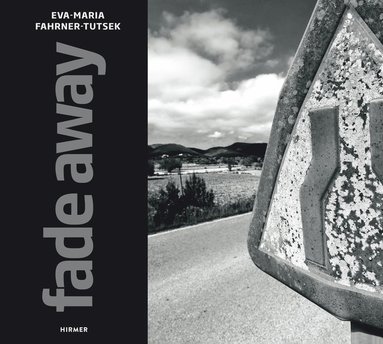 bokomslag Eva-Maria Fahrner-Tutsek: Fade Away