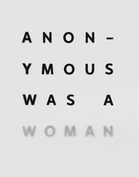 bokomslag Anonymous Was A Woman