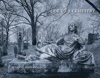 bokomslag Bethany Eden Jacobson: Ode to a Cemetery